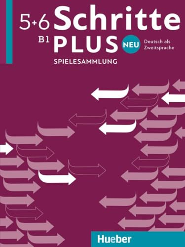 Schritte plus Neu 5+6: Deutsch als Zweitsprache / Spielesammlung