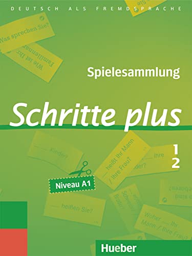 Schritte plus 1+2: Deutsch als Fremdsprache / Spielesammlung zu Band 1 und 2 von Hueber Verlag GmbH