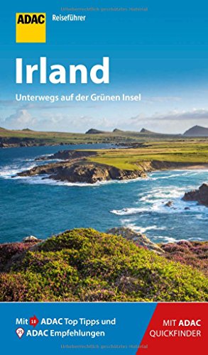 ADAC Reiseführer Irland: Der Kompakte mit den ADAC Top Tipps und cleveren Klappkarten ADAC Reiseführer Irland: Der Kompakte mit den ADAC Top Tipps und cleveren Klappkarten