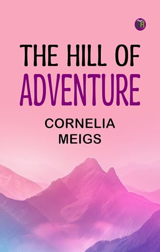 The Hill of Adventure von Zinc Read