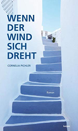 Wenn der Wind sich dreht: Roman