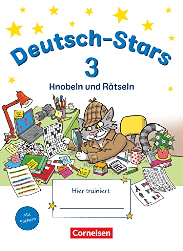 Deutsch-Stars - Allgemeine Ausgabe - 3. Schuljahr: Knobeln und Rätseln - Übungsheft - Mit Lösungen Deutsch-Stars - Allgemeine Ausgabe - 3. Schuljahr: Knobeln und Rätseln - Übungsheft - Mit Lösungen