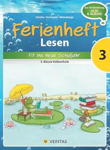 Ferienheft Lesen 3. Klasse Volksschule: Zur Vorbereitung auf die 4. Klasse Volksschule (Ferienhefte Volksschule) Ferienheft Lesen 3. Klasse Volksschule: Zur Vorbereitung auf die 4. Klasse Volksschule (Ferienhefte Volksschule)