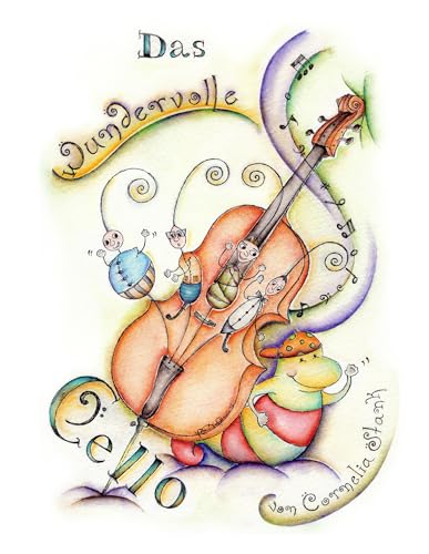 Das wundervolle Cello Das wundervolle Cello