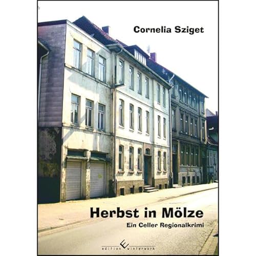 Herbst in Mölze: Ein Celler Regionalkrimi