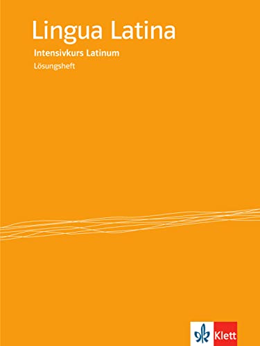 Lingua Latina: Lösungsheft zum Intensivkurs