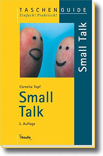 Small Talk (Taschenguide) von Haufe, Rudolf