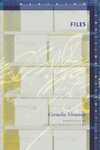Files: Law and Media Technology (Meridian: Crossing Aesthetics)
