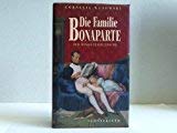 Die Familie Bonaparte: Der Roman einer Epoche von Schneekluth