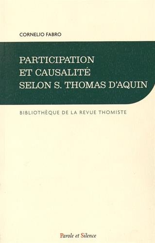Participation et causalité selon S. Thomas d'Aquin von Parole et Silence Editions