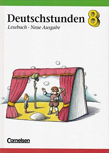 Deutschstunden, Lesebuch, Allgemeine Ausgabe, neue Rechtschreibung, 8. Schuljahr von Cornelsen Verlag