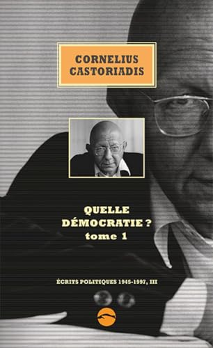 QUELLE DEMOCRATIE ? 1: Volume 3, Quelle démocratie ? Tome 1 von SANDRE