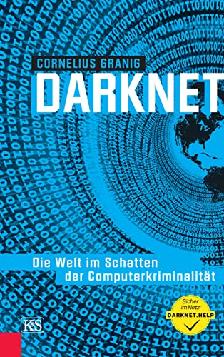 Darknet: Die Welt im Schatten der Computerkriminalität von Kremayr und Scheriau