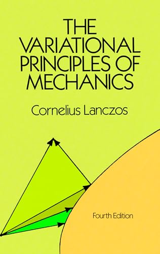 The Variational Principles of Mechanics (Dover Books on Physics & Chemistry) (Dover Books on Physics and Chemistry) von Dover Publications