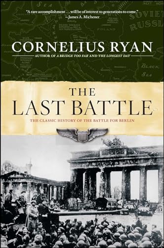 Last Battle: The Classic History of the Battle for Berlin (A History Bestseller) von Simon & Schuster