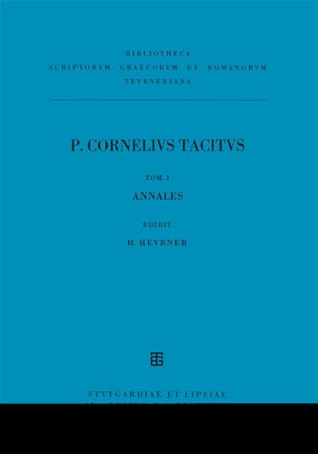 Ab excessu divi Augusti (Annales) (Bibliotheca scriptorum Graecorum et Romanorum Teubneriana)