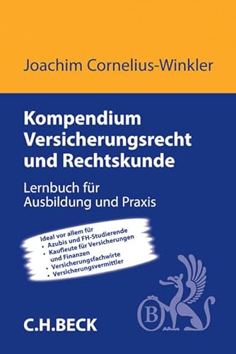 Kompendium Versicherungsrecht und Rechtskunde: Lernbuch für Ausbildung und Praxis