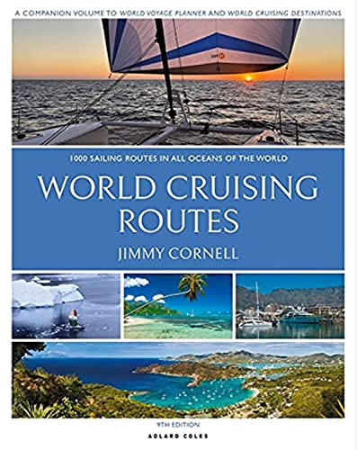 World Cruising Routes: 1,000 Sailing Routes in All Oceans of the World von Adlard Coles