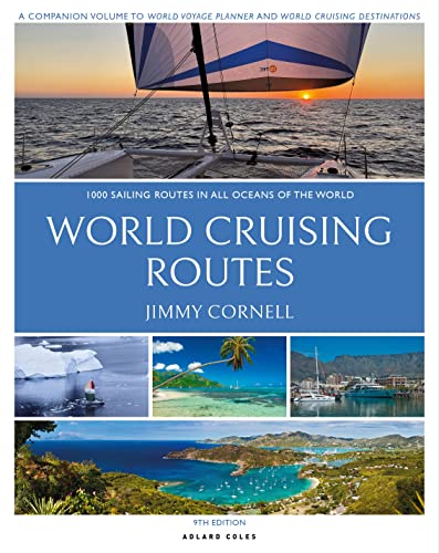 World Cruising Routes: 1,000 Sailing Routes in All Oceans of the World von Adlard Coles