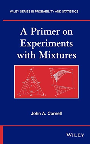 A Primer on Experiments with Mixtures (Wiley Series in Probability and Statistics) von Wiley