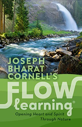 Flow Learning: Opening Heart and Spirit Through Nature (Sharing Nature) von Crystal Clarity Publishers