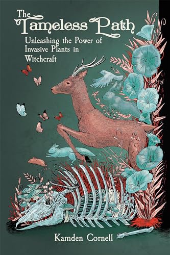 The Tameless Path: Unleashing the Power of Invasive Plants in Witchcraft