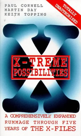 X-treme Possibilities: Irreverant Rummage Through the "X-files" X-treme Possibilities: Irreverant Rummage Through the "X-files"