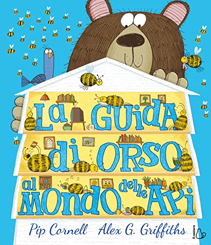 La guida di orso al mondo delle api. Ediz. a colori (Il Castoro bambini)