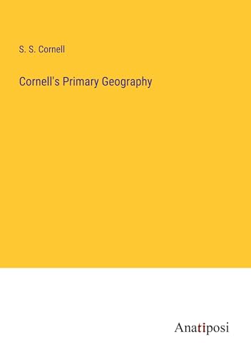 Cornell's Primary Geography von Anatiposi Verlag
