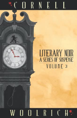 Literary Noir: A Series of Suspense: Volume Three