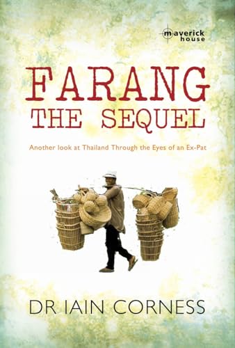 Farang The Sequel: Another look at Thailand through the eyes of an ex-pat
