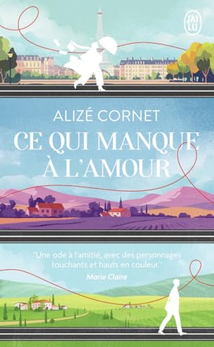 Ce qui manque à l'amour von J'AI LU