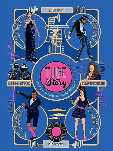 TUBE STORY- Les petites histoires des grandes chansons