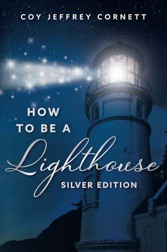 How To Be A Lighthouse - Silver Edition von ISBN Services