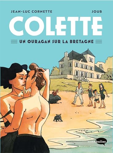 Colette: Un ouragan sur la Bretagne Colette: Un ouragan sur la Bretagne von MARABULLES