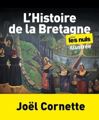 L Histoire de la Bretagne illustrée pour les Nuls von POUR LES NULS