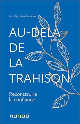 Au-delà de la Trahison: Reconstruire la confiance von DUNOD