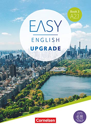 Easy English Upgrade - Englisch für Erwachsene - Book 3: A2.1: Coursebook - Inkl. E-Book und PagePlayer-App (Easy English Upgrade, Book 3: A2.1) von Cornelsen Verlag GmbH