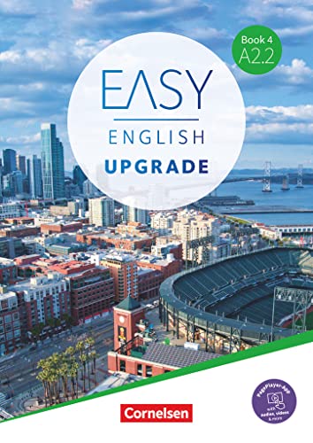 Easy English Upgrade - Englisch für Erwachsene - Book 4: A2.2: Coursebook - Inkl. E-Book und PagePlayer-App (Easy English Upgrade, Book 4: A2.2) von Cornelsen Verlag GmbH