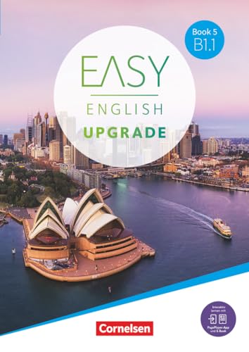 Easy English Upgrade - Englisch für Erwachsene - Book 5: B1.1: Coursebook - Inkl. E-Book und PagePlayer-App (Easy English Upgrade, Book 5: B1.1) von Cornelsen Verlag GmbH