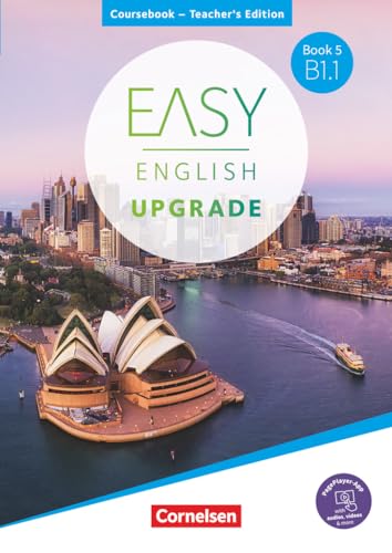 Easy English Upgrade - Englisch für Erwachsene - Book 5: B1.1: Coursebook - Teacher's Edition - Inkl. PagePlayer-App (Easy English Upgrade, Book 5: B1.1) von Cornelsen Verlag GmbH