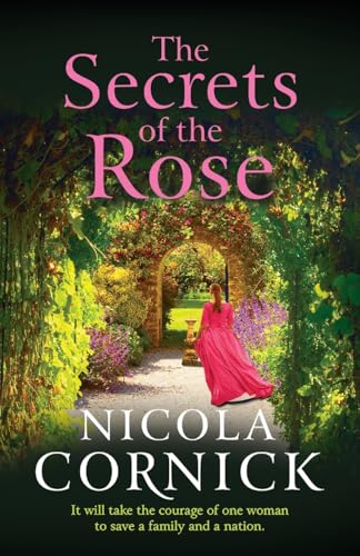 The Secrets of the Rose: A BRAND NEW spellbinding story of hidden secrets and lasting love from Nicola Cornick for 2025 The Secrets of the Rose: A BRAND NEW spellbinding story of hidden secrets and lasting love from Nicola Cornick for 2025 von Boldwood Books