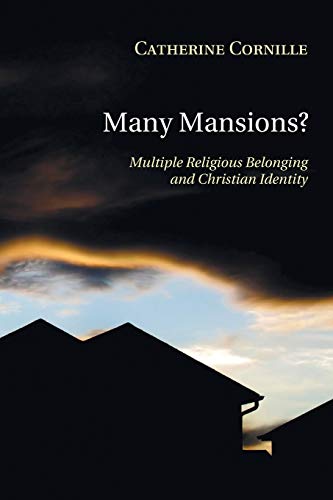 Many Mansions?: Multiple Religious Belonging and Christian Identity von Wipf & Stock Publishers
