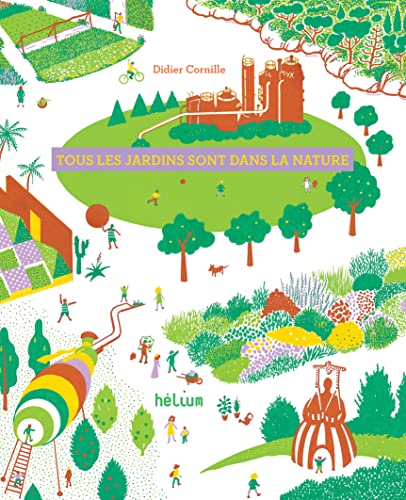 Tous les jardins sont dans la nature von HELIUM