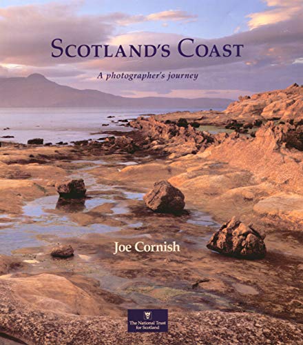 Scotland's Coast: A Photographer's Journey Scotland's Coast: A Photographer's Journey