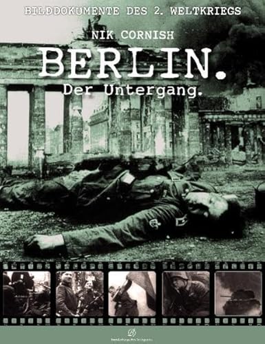 Berlin: Der Untergang