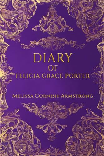 DIARY OF FELICIA GRACE PORTER von Self-Publish