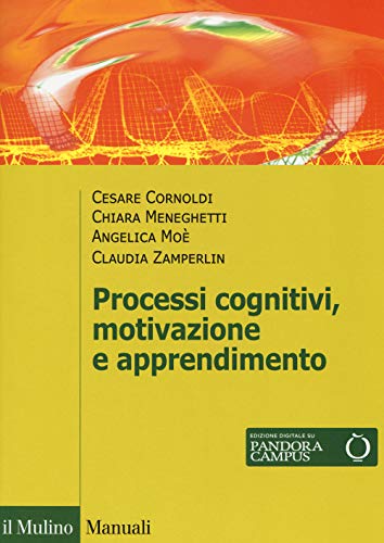 Processi cognivitivi, motivazione e apprendimento. Con Contenuto digitale per download e accesso online (Manuali) von Il Mulino