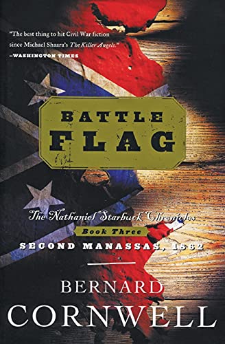 Battle Flag (The Starbuck Chronicles, Book 3): The Nathaniel Starbuck Chronicles: Book Three (Starbuck Chronicles, 3, Band 3) von Harper Perennial