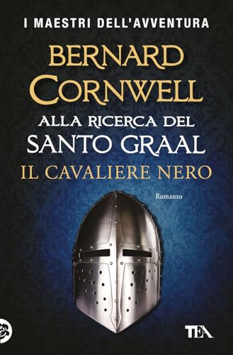 Il cavaliere nero. Alla ricerca del santo Graal (I maestri dell'avventura) von TEA